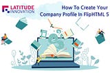 How To Create Your Company Profile In FlipHTML5?