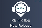 Remix Release v0.57.0