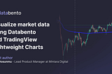 Visualize market data using Databento and TradingView Lightweight Charts