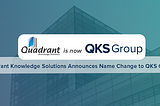 Quadrant Knowledge Solutions Announces Name Change to QKS Group