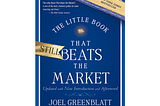 The Little Book that still beats the market book review (Joel Greenblatt)