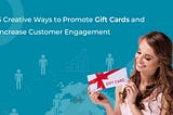 5 Creative Ways to Promote Gift Cards and Increase Customer Engagement