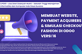 Langkah-Langkah Membuat Website, Payment Acquirers & Simulasi Checkout Fashion — Odoo 16