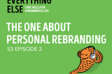 The Transcript | The One About Personal Rebranding