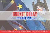 Brexit Delay: It’s official