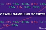 Best Crash Gambling Scripts