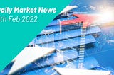 Tanggram Daily Market News 08/02/2022