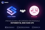 ➡️📌Shika Token PreSale Event on PinkSale 1 Hour Left¨ ✈️
