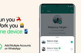 Multiple Accounts Coming to WhatsApp