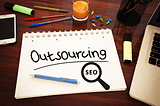 Benefits of Outsourcing SEO Services