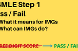 IMPLICATIONS OF USMLE STEP 1 GETTING PASS/FAIL