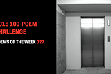 Poems Of The Week 027: Stuck In An Elevator