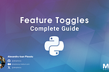 Feature Toggles is THE BEST technique that DRASTICALLY improves your Product