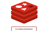 Redis Basics | Introduction