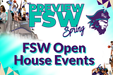 PreView FSW Open House Events