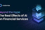 Beyond the Hype: The Real Effects of AI on Financial Services