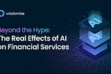 Beyond the Hype: The Real Effects of AI on Financial Services