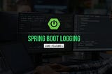 Spring Boot Logging