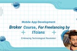 How to do Freelancing as a Broker