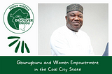 Gburugburu and Women Empowerment in the Coal City State