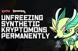 Unfreezing Synthetic Kryptomons Permanently