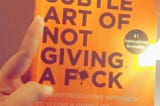 Why you should read subtle art of not giving a f*ck :