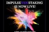 ImpulseVen staking is now live!