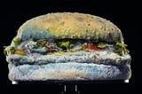 Burger King Went Bold With Mold