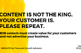 Content is not the king, the customer is