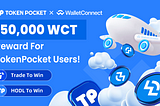 150,000 WCT Reward For TokenPocket Users!