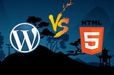 Should You Pick WordPress or HTML For Your Website?