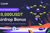 African Deposits Round V| 20,000USDT Airdrop Bonus Awaits You!