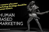 HEROES Marketing: H for Human