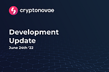 Cryptonovae Development Update