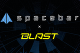 Spacebar: Coming to Blast