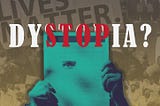 Editorial note — Dystopia?