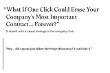 “What If One Click Could Erase Your Company’s Most Important Contract… Forever?”