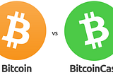 BITCOIN VS BITCOIN CASH