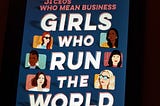 Girls who run the world — Book Review