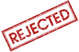 Dealing with Rejections