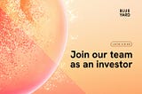 Join Our Team as an Investor