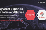 CyCraft Expands to Baltics and Beyond