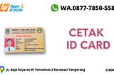 EXPRESS, WA./CALL 0877–7850–5584, Cetak Id Card di Cisoka Kab. Tangerang
