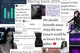 The Resurgence of 2014 Tumblr: Glamourising Sabotage and Sadness through Nostalgia