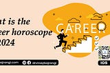Career Horoscope 2024
