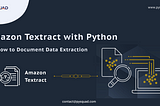 Amazon Textract with Python: Window to Document Data Extraction