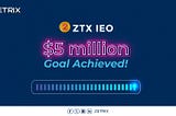 $ZTX IEO: Surpassing $5 Million with a Stunning Oversubscription!