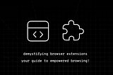 Demystifying web browser extensions