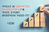 What is Growth Marketing? & Why every business need it?