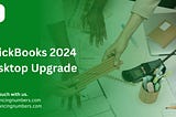 QuickBooks 2024 Desktop Upgrade: Unlocking Success